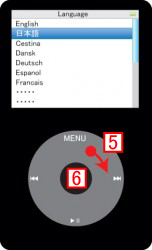 iPod言語選択。[日本語]を選択し[6]センターの決定ボタンを押します。